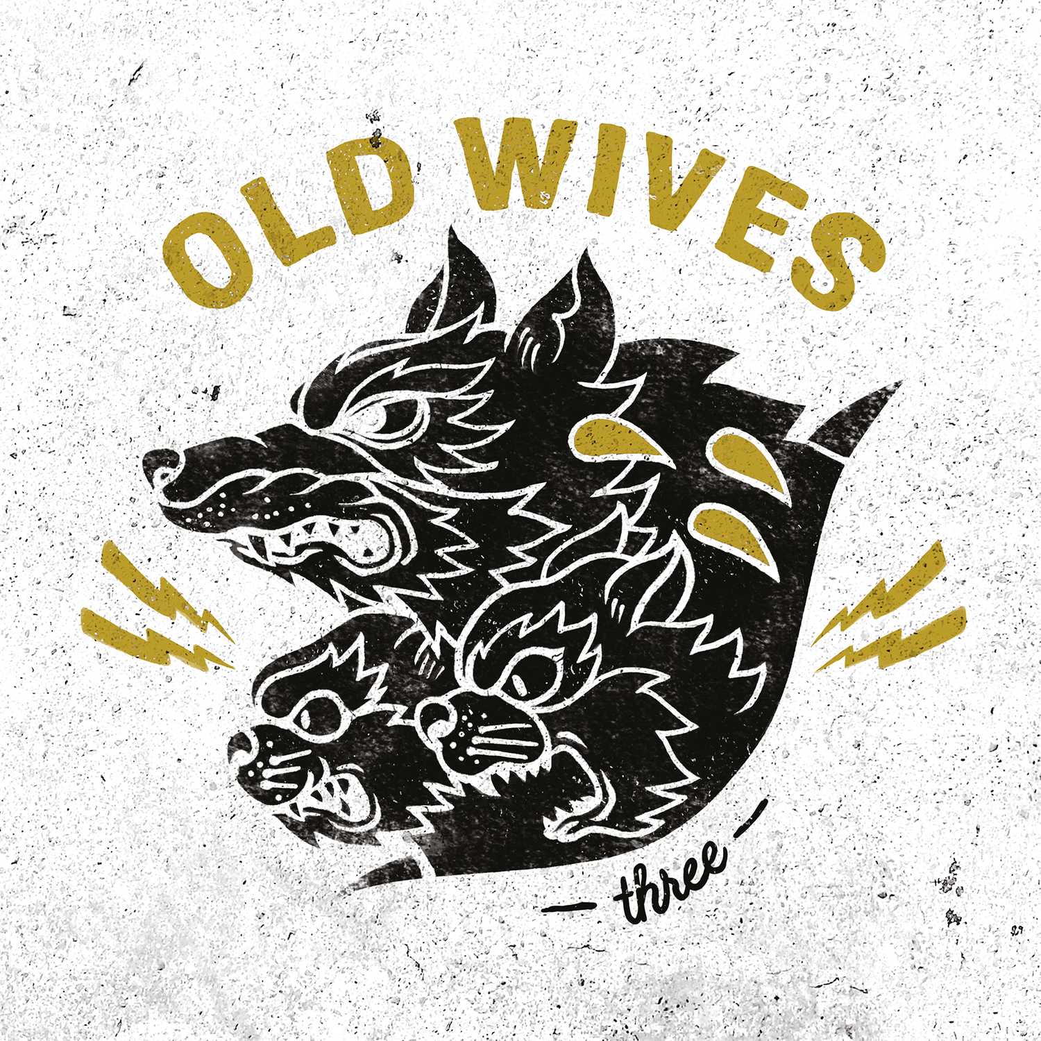 Three - Old Wives