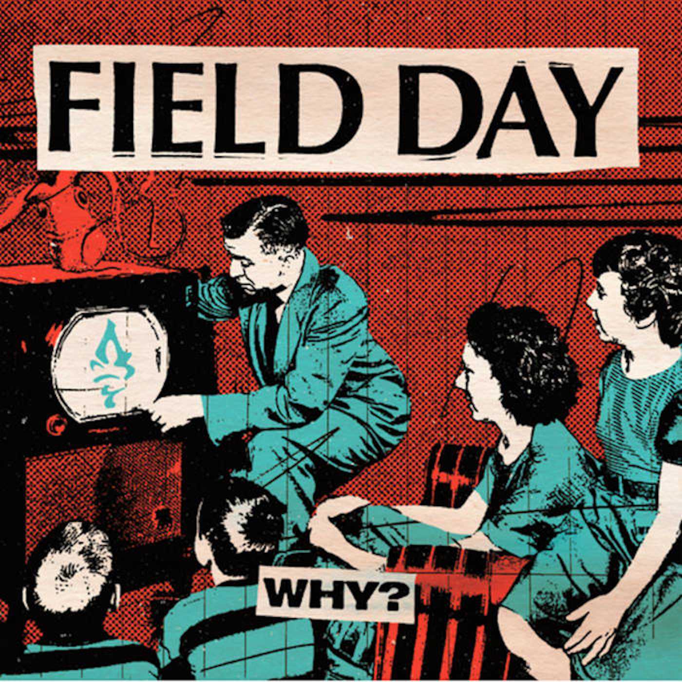 Why - Field Day